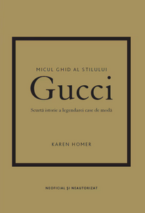 Carte Gucci - "Micul ghid al stilistului"